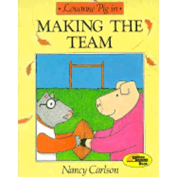 Pre-Owned Louanne Pig in Making the Team (Paperback) 0876148550 9780876148556
