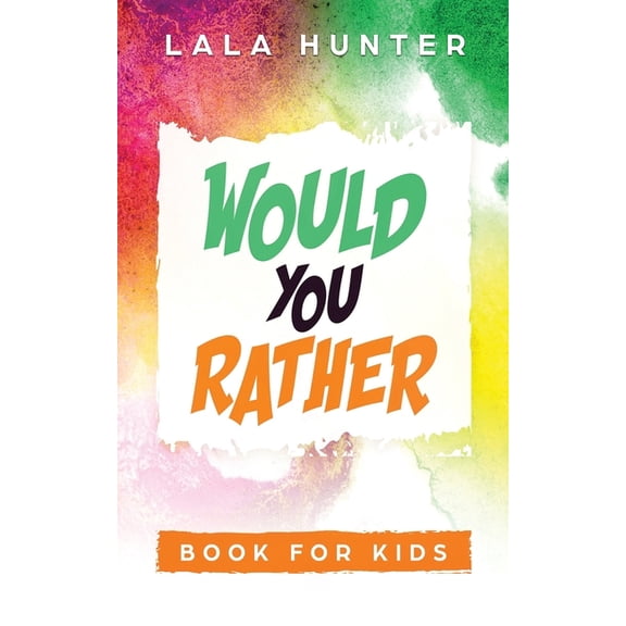 Would you Rather Book for Kids: All the Extraordinary Things you Should Know About Me, (Paperback)