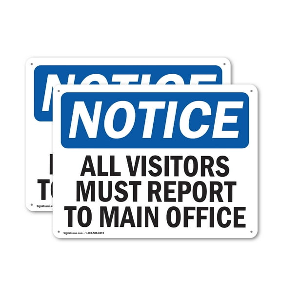 (2 Pack) All Visitors Must Report To Main Office OSHA Notice Sign 14 Inch X 10 Inch Plastic Sign, Weather Resistant, UV Protected for Workplace, Business, and Construction Site, Made in
