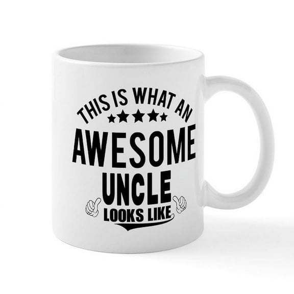 CafePress - THIS IS WHAT AN AWESOME UNCLE LOOKS LIKE Mugs - 11 oz Ceramic Mug - Novelty Coffee Tea Cup