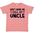 thumbnail image 3 of Inktastic Don't Make Me Call My Uncle Boys or Girls Toddler T-Shirt, 3 of 5