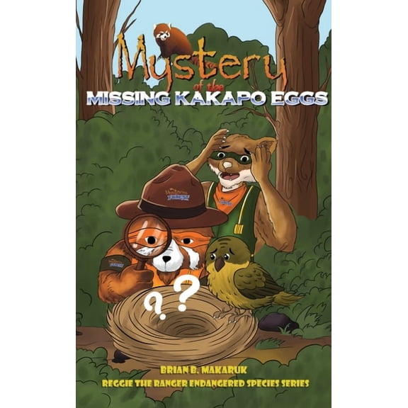 Mystery of the Missing Kakapo Eggs: Nature's Superheroes, (Hardcover)
