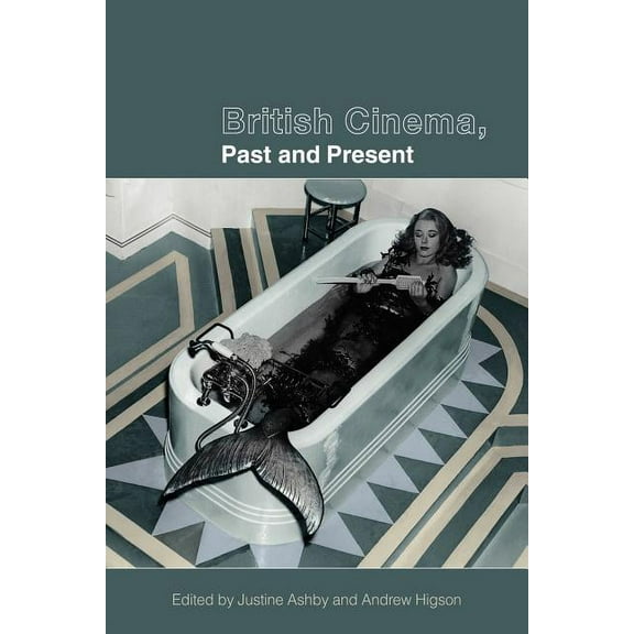 British Cinema, Past and Present, (Paperback)