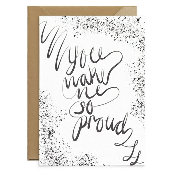 You Make Me So Proud Greeting Card – Elegant Handwritten Design – Blank Inside – Includes Kraft Envelope – Perfect for Celebrations, Achievements, or Special Moments