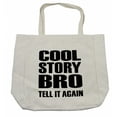 thumbnail image 1 of Meme Shopping Bag, Simplistic Monochrome Design Cool Story Bro Tell It Again Typography, Eco-Friendly Reusable Bag for Groceries Beach and More, 15.5" X 14.5", Cream, by Ambesonne, 1 of 2