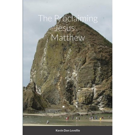 The Proclaiming Jesus Matthew, (Paperback)