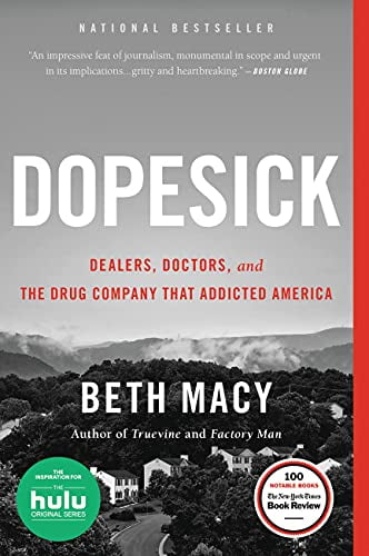 Pre-Owned Dopesick: Dealers, Doctors, and the Drug Company That Addicted America (Paperback) 0316551309 9780316551304