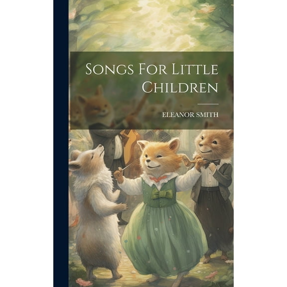 Songs For Little Children (Hardcover)