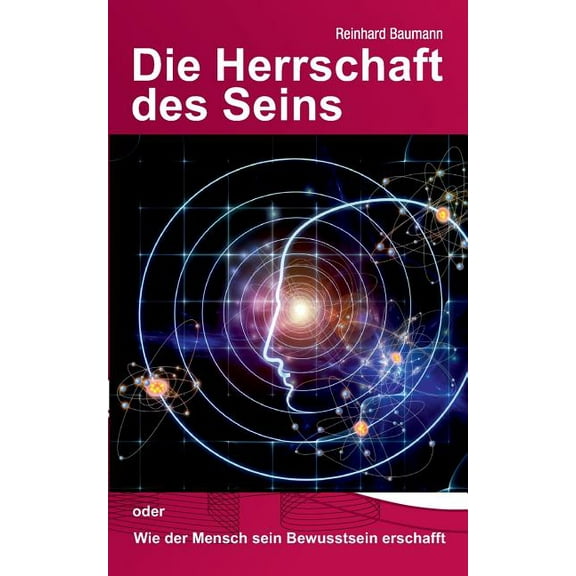 Die Herrschaft des Seins (Paperback)