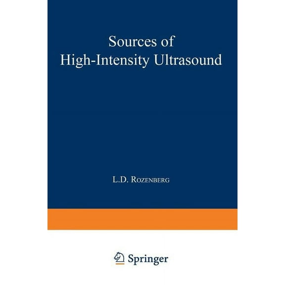 Ultrasonic Technology Sources of High-Intensity Ultrasound, (Paperback)