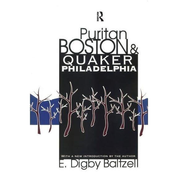 Puritan Boston and Quaker Philadelphia, (Hardcover)