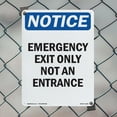 thumbnail image 4 of Emergency Exit Only Not An Entrance OSHA Notice Aluminum Sign 24 Inch x 18 Inch - 10 Pack, 4 of 8
