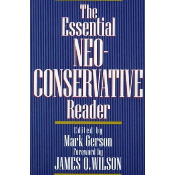 Pre-Owned The Essential Neoconservative Reader (Paperback) 0201154889 9780201154887