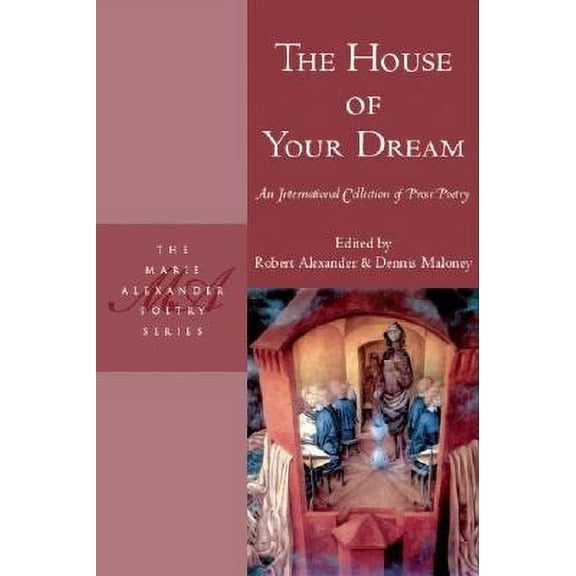 Marie Alexander Poetry: The House of Your Dream (Paperback)