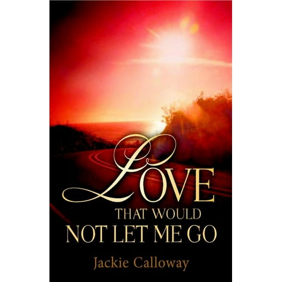 Love That Would Not Let Me Go (Paperback)