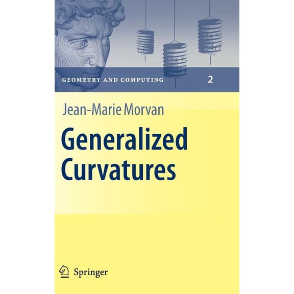 Geometry and Computing Generalized Curvatures, Book 2, (Hardcover)
