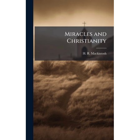 Miracles and Christianity (Hardcover)