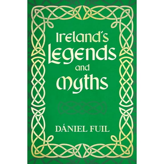 Ireland's Legends and Myths, (Paperback)