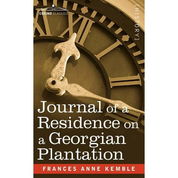 Journal of a Residence on a Georgian Plantation (Paperback)