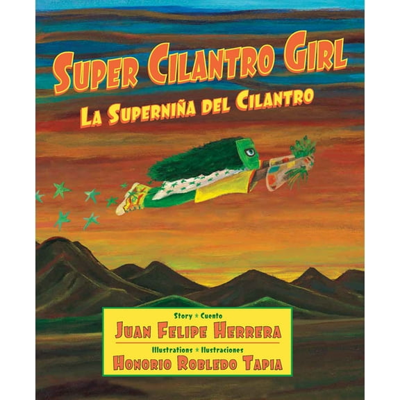 Super Cilantro Girl / La SuperniÃ±a del Cilantro, (Paperback)