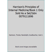 Harrison's Principles of Internal Medicine/Book 1 Only Sold As a Set/Isbn 0079111696, Used [Hardcover]