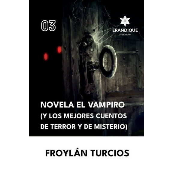 Novela El Vampiro (Y los Mejores cuentos de terror y misterio), (Paperback)