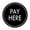 Black, variant on Signs ByLITA Circle Pay Here Sign (Black) - Small