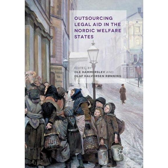 Outsourcing Legal Aid in the Nordic Welfare States, (Paperback)