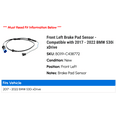 thumbnail image 2 of Front Left Brake Pad Sensor - Compatible with 2017 - 2022 BMW 530i xDrive 2018 2019 2020 2021, 2 of 2