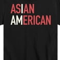 thumbnail image 3 of Instant Message - I Am Asian American - Toddler And Youth Short Sleeve Graphic T-Shirt, 3 of 6