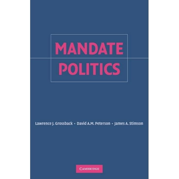 Mandate Politics, (Hardcover)