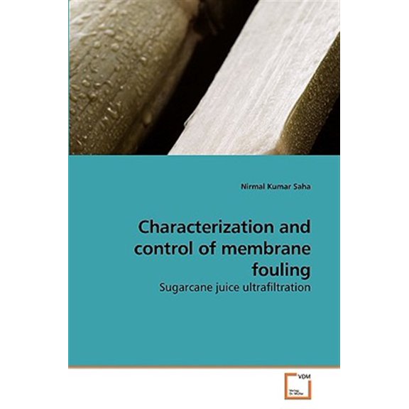 Pre-Owned Characterization and control of membrane fouling (Paperback)