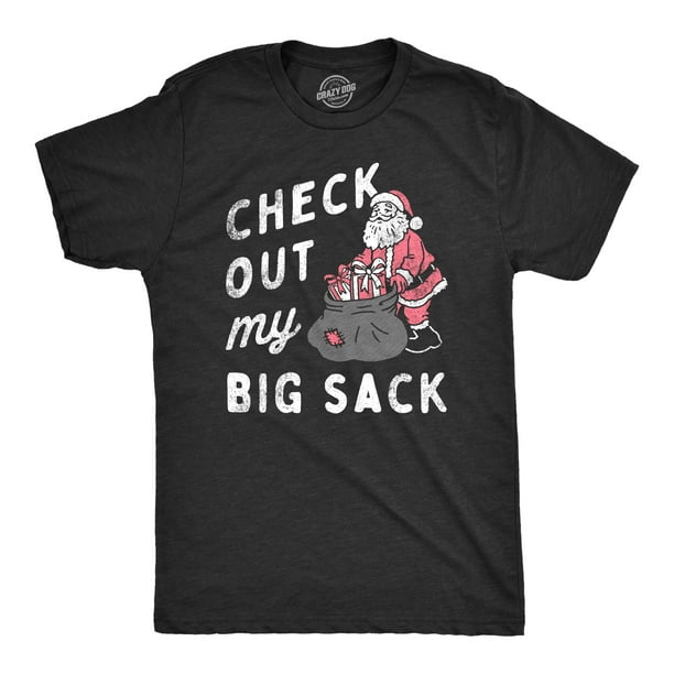 Mens Check Out My Big Sack T Shirt Funny Xmas Santa Claus Adult Joke Tee  For Guys (Heather Black - SACK) - XL 