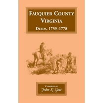 Fauquier County Virginia Deeds 1759 1778