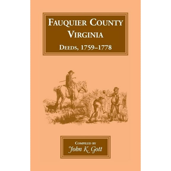 Fauquier County Virginia Deeds 1759 1778