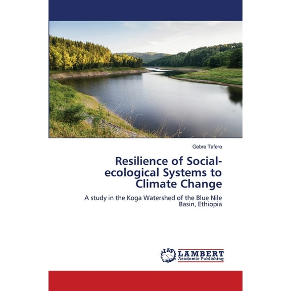 Resilience of Social-ecological Systems to Climate Change, (Paperback)
