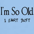 thumbnail image 3 of CafePress - I'm So Old I Fart Dust Light T Shirt - Men's Classic Graphic T-Shirt, 3 of 4