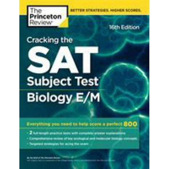 Pre-Owned Cracking the SAT Subject Test in Biology E/M, 16th Edition: Everything You Need to Help Score a Perfect 800 (Paperback) 152471075X 9781524710750