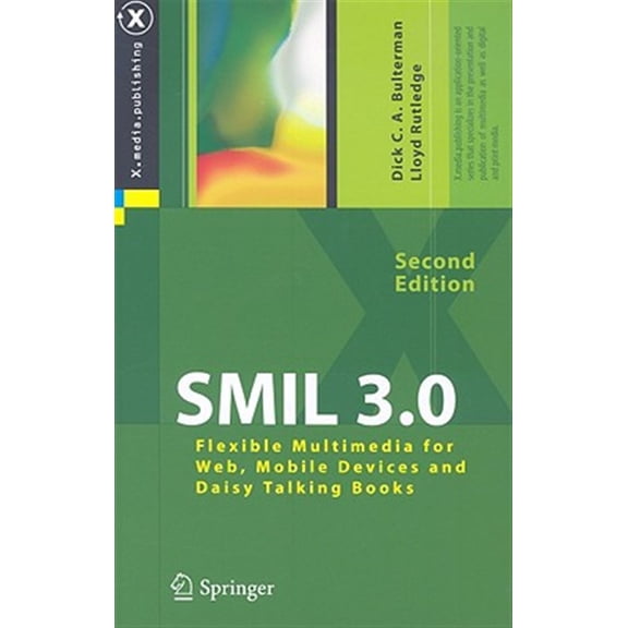 Pre-Owned X.Media.Publishing SMIL 3.0: Flexible Multimedia for Web, Mobile Devices and Daisy Talking Books, (Hardcover)