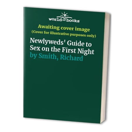 Pre-Owned Newlyweds' Guide to Sex on the First Night (Paperback) 0894807730 9780894807732