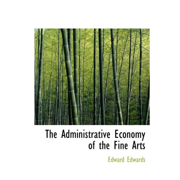 The Administrative Economy of the Fine Arts Hardcover