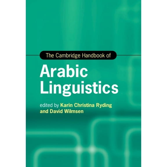 Cambridge Handbooks in Language and Ling The Cambridge Handbook of Arabic Linguistics, (Hardcover)