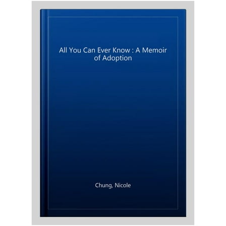 All You Can Ever Know