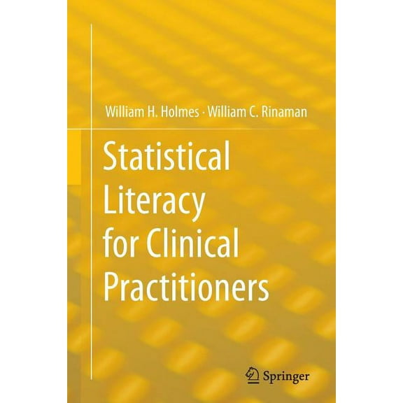 Statistical Literacy for Clinical Practitioners, (Paperback)