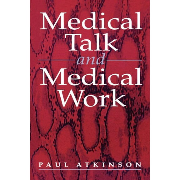 Medical Talk and Medical Work (Paperback)