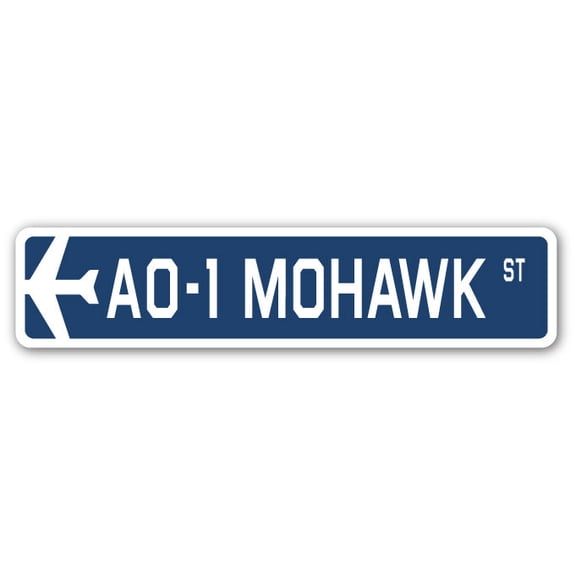 AO-1 Mohawk Street Sign Air Force Aircraft Military | Indoor/Outdoor | 36" Wide