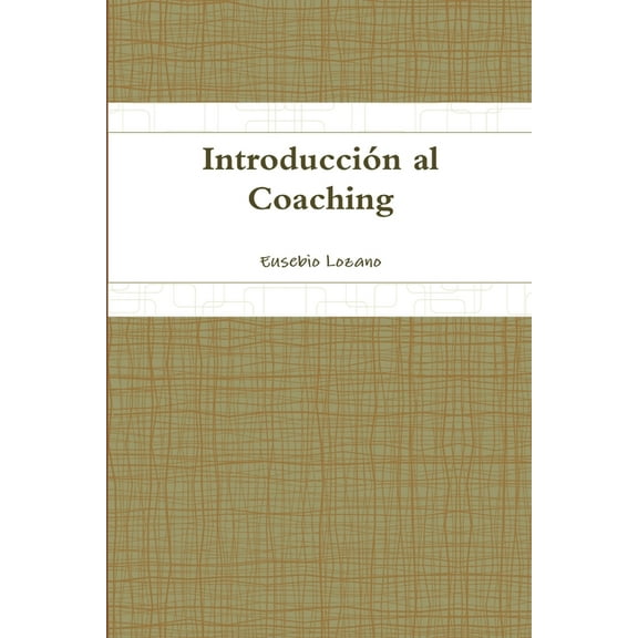 IntroducciÃ³n al Coaching, (Paperback)