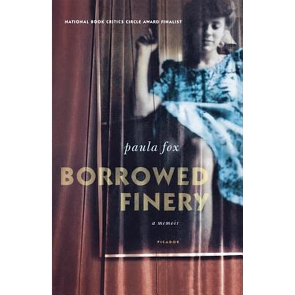 Pre-Owned Borrowed Finery: A Memoir Paperback Paula Fox