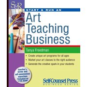 Start & Run Business: Start & Run an Art Teaching Business (Other)