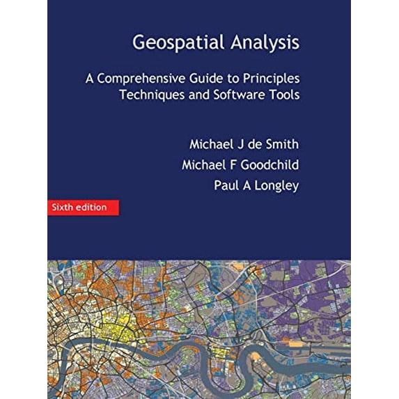 Pre-Owned Geospatial Analysis: A Comprehensive Guide, 9781912556038, 1912556030, Hardcover, Hardback ed. edition